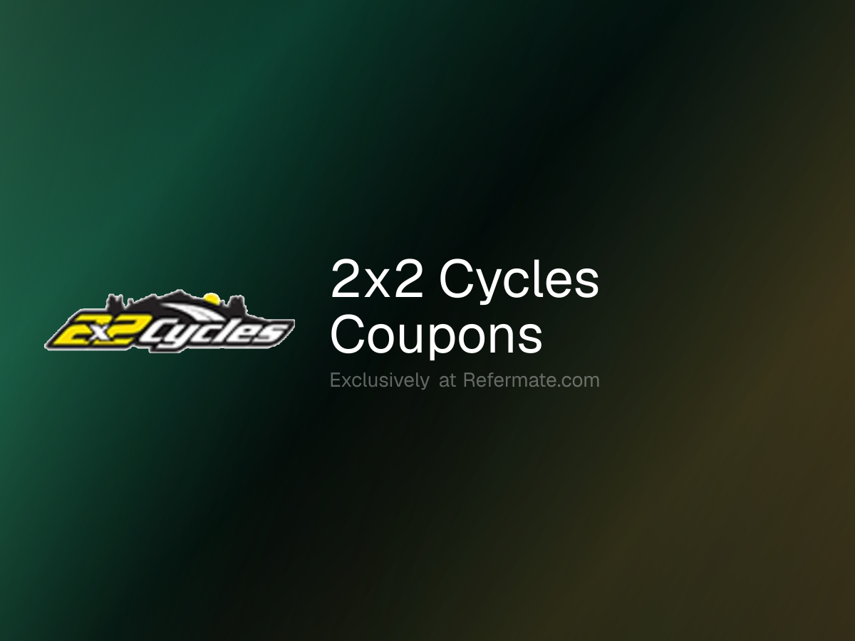 2x2 Cycles Promo Codes - 3 Verified - July 2026 | Refermate
