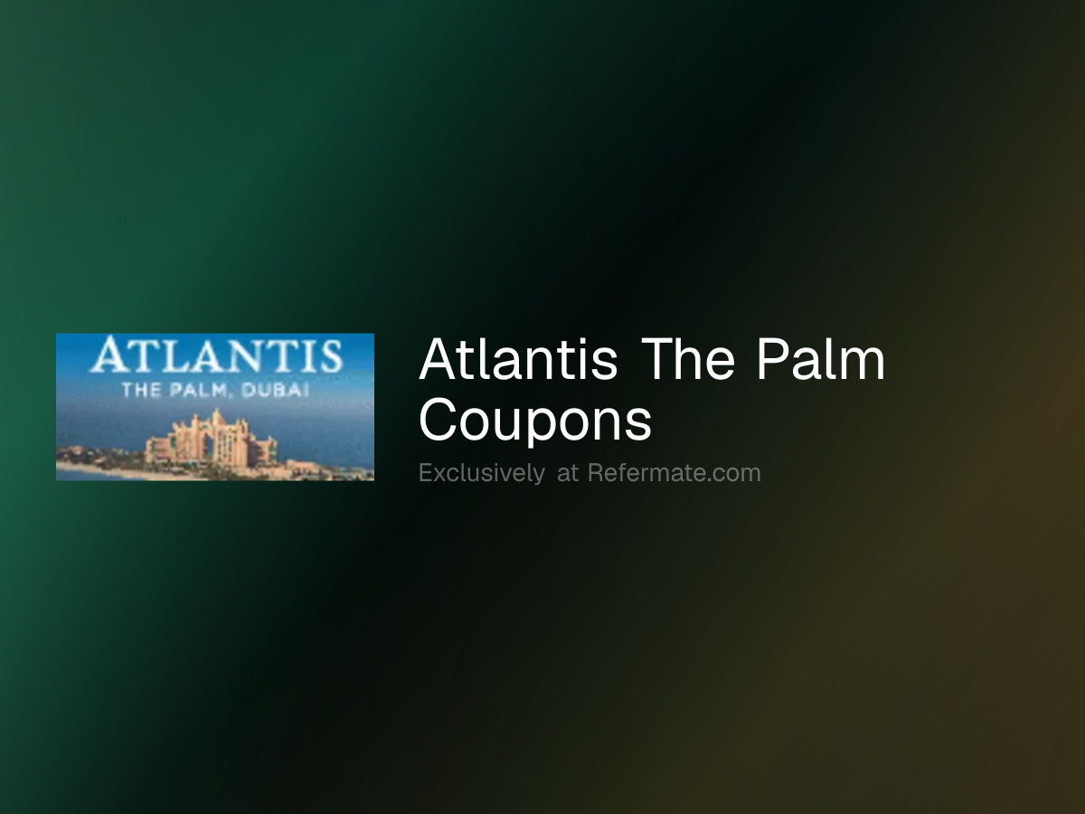 Atlantis The Palm Promo Codes - 10% Off - June 2026 | Refermate