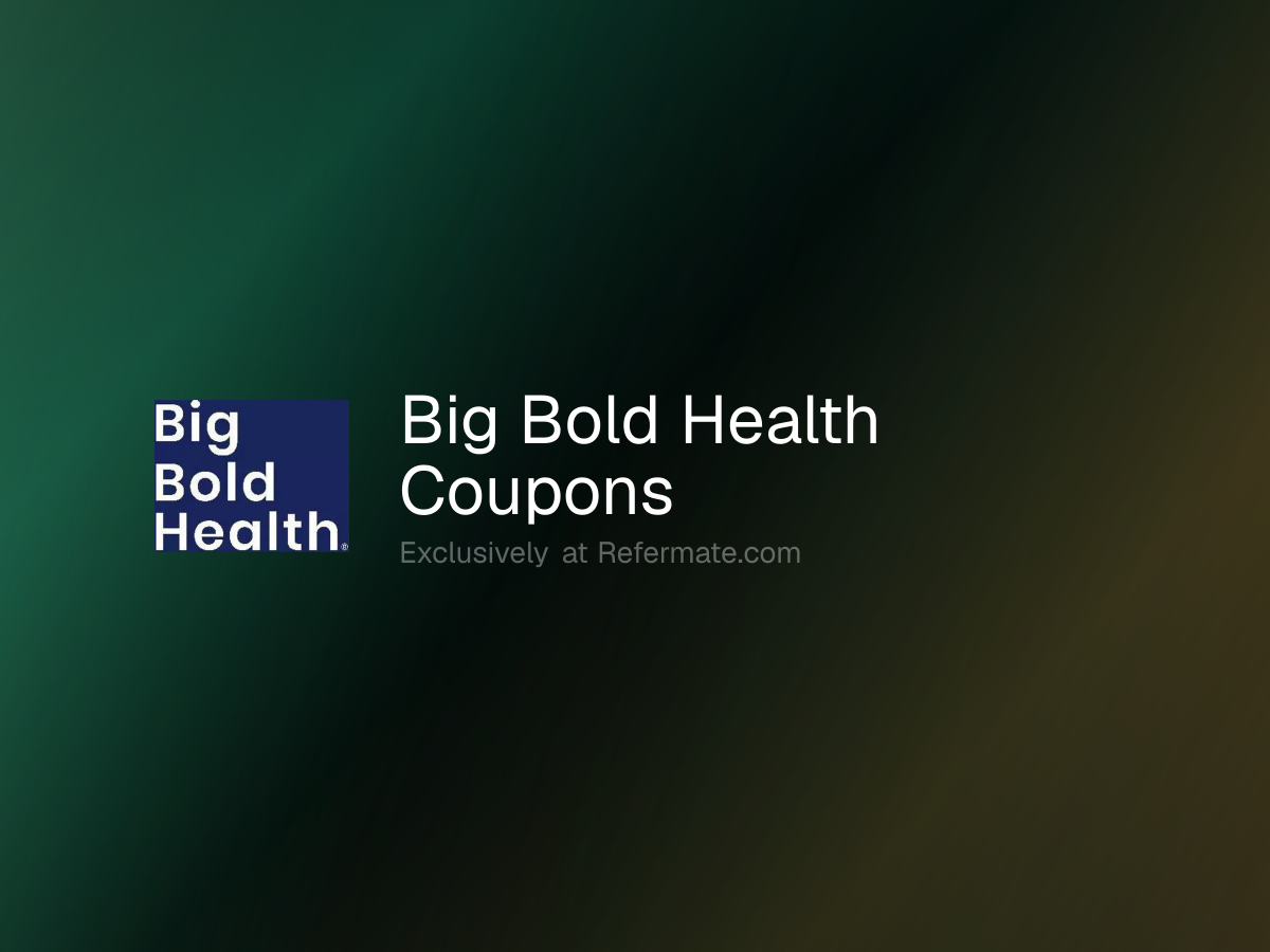 Big Bold Health Promo Codes - 34 Verified - 20% Off - June 2026 | Refermate