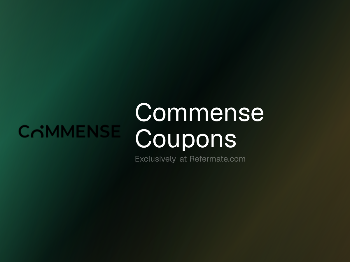 Commense Promo Codes - 89 Verified - 20% Off - July 2026 | Refermate