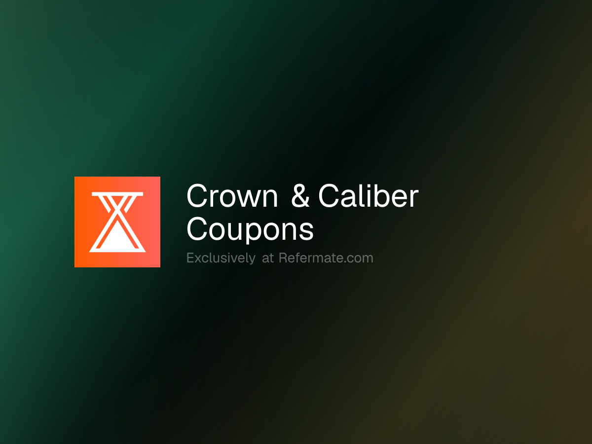 Crown & Caliber Promo Codes - 30 Verified - $750 Off - June 2026 ...