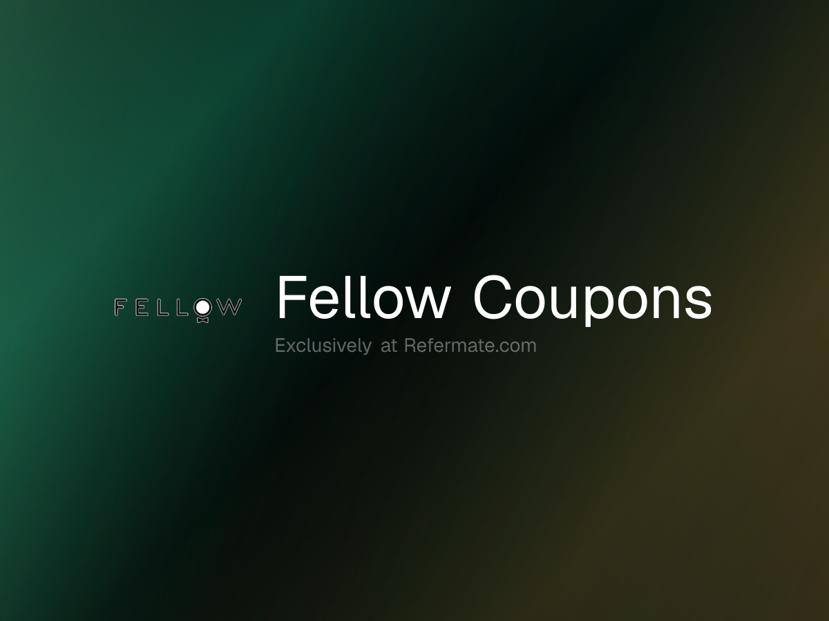 Fellow Promo Codes - 30 Verified - 15% Off - June 2026 | Refermate