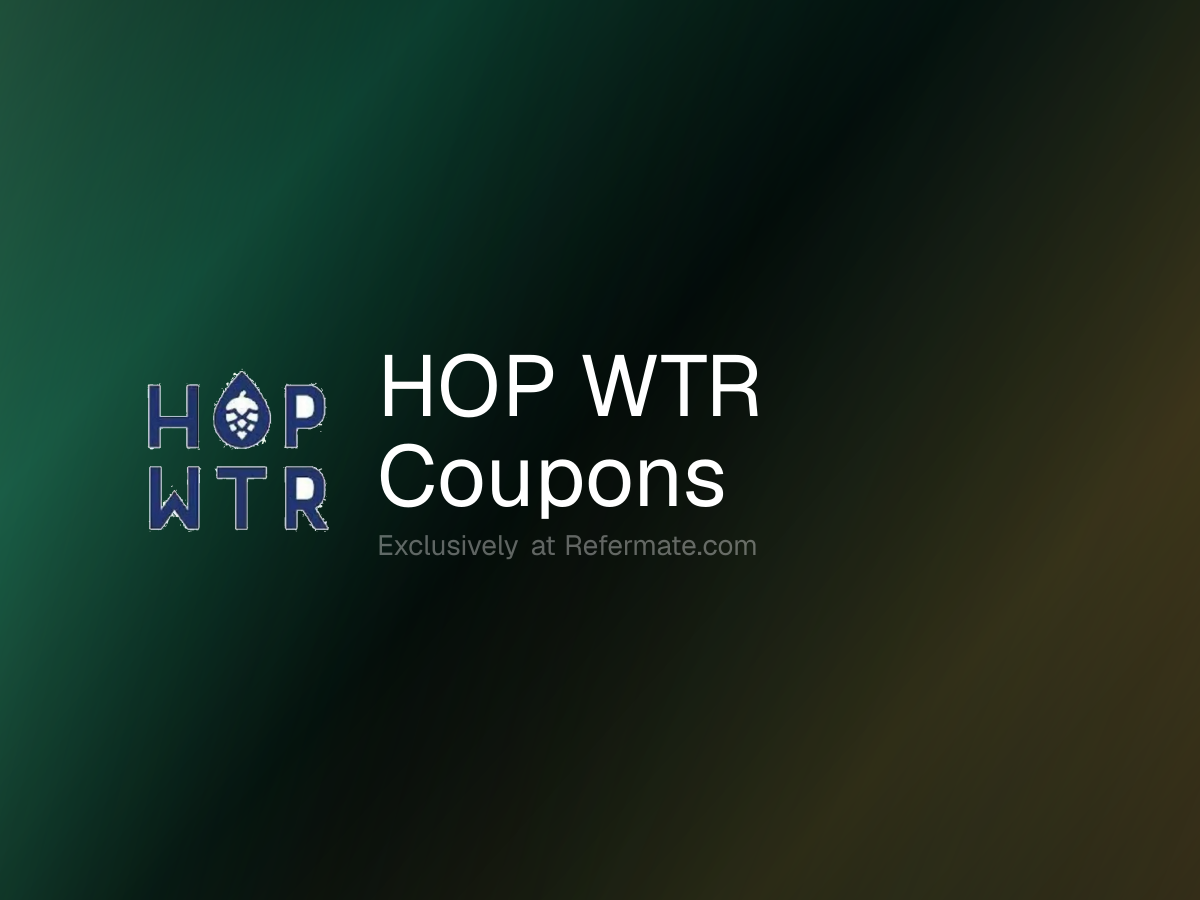 HOP WTR Promo Codes - 41 Verified - 50% Off - July 2026 | Refermate