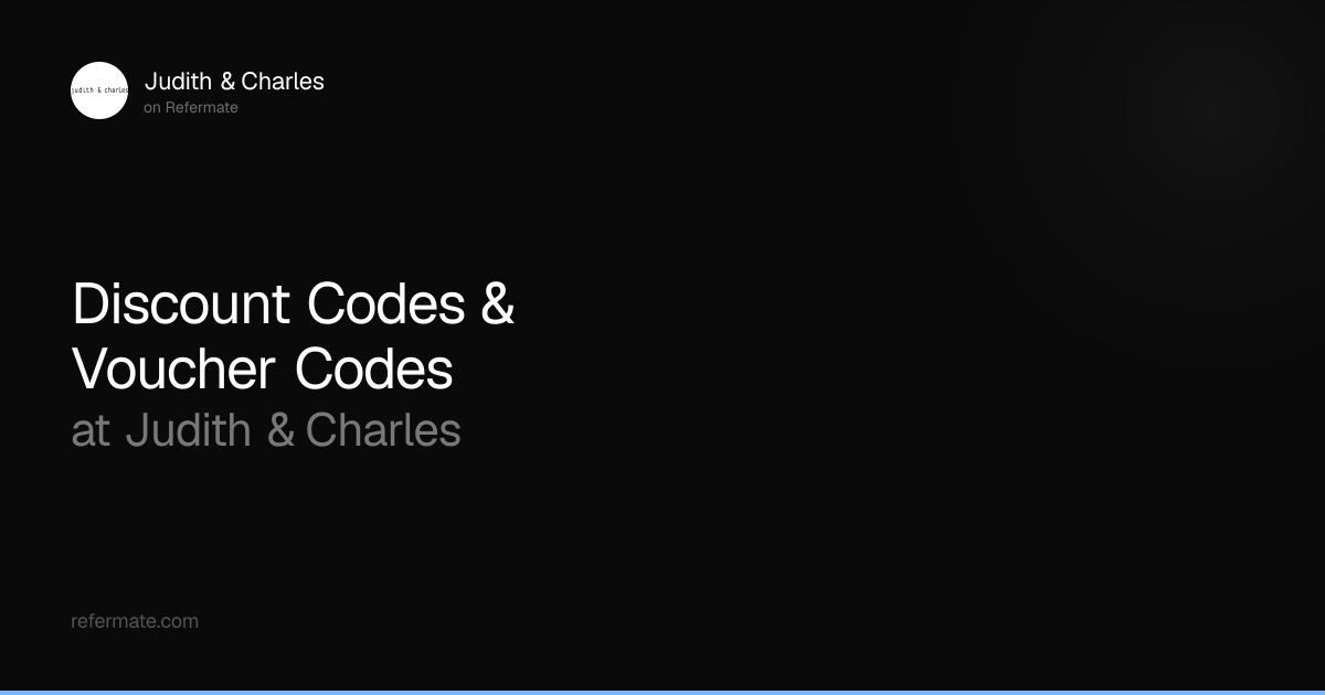 Judith & Charles Discount Codes - 7 Verified - April 2026 | Refermate
