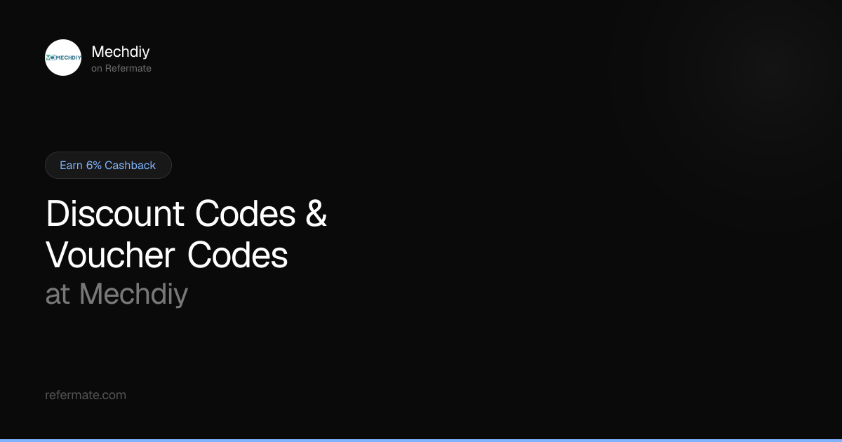 Mechdiy Discount Codes - 23 Verified - 18% Off - April 2026 | Refermate