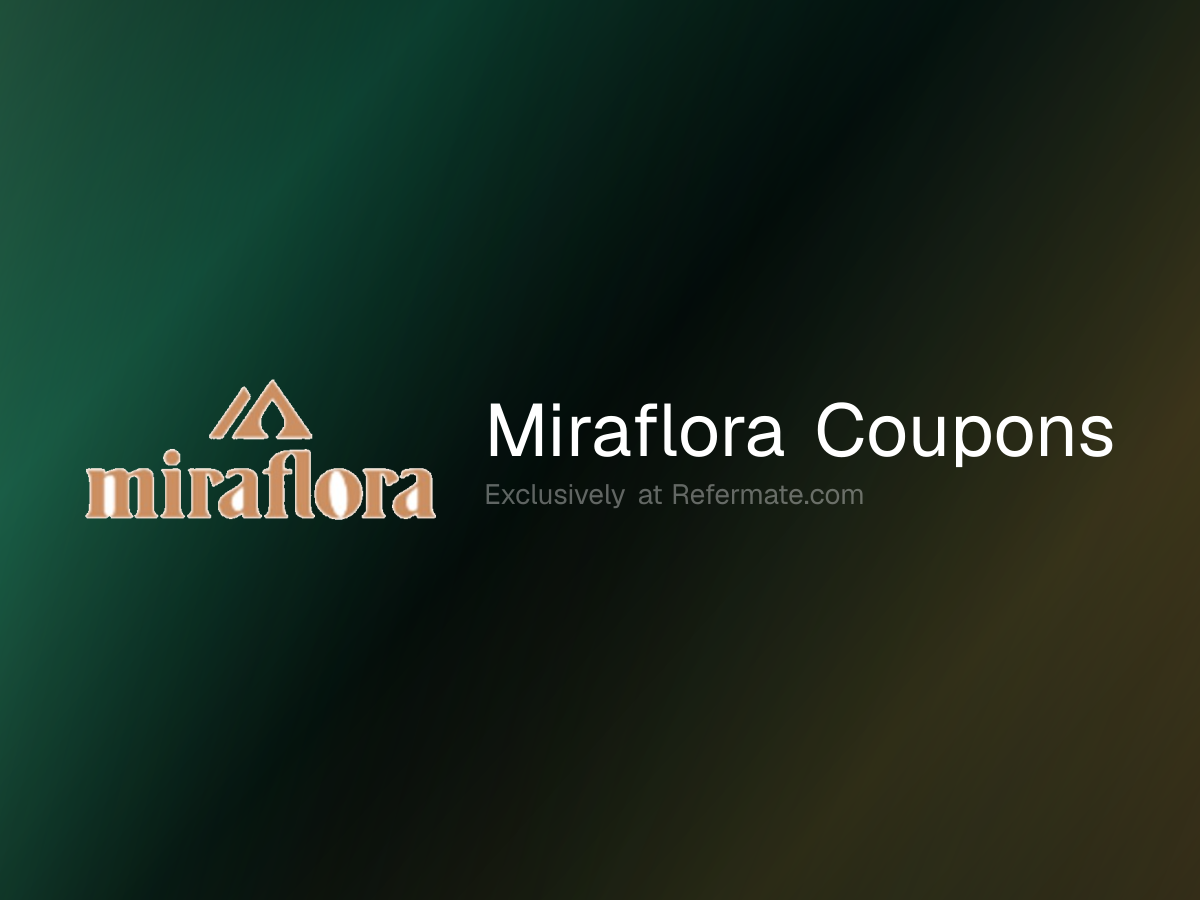 Miraflora Promo Codes - 23 Verified - 30% Off - June 2026 | Refermate