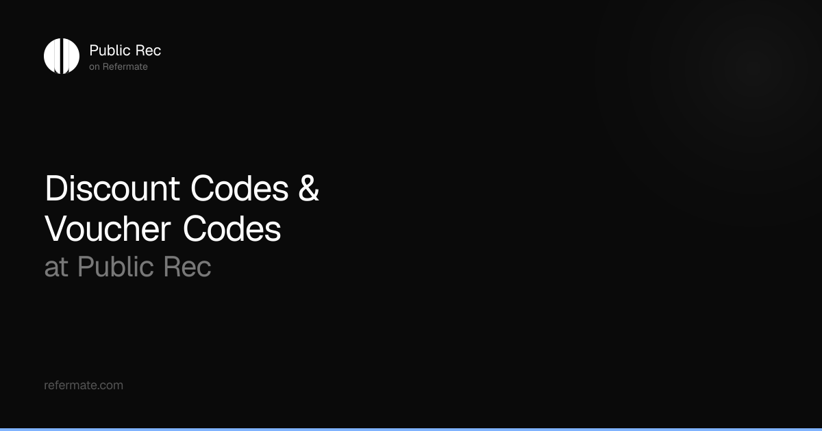 Public Rec Discount Codes - 44 Verified - 35% Off - April 2026 | Refermate