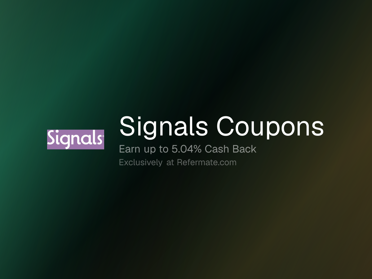 Signals Promo Codes - 20 Verified - 20% Off + Up to 5.04% Cash Back ...