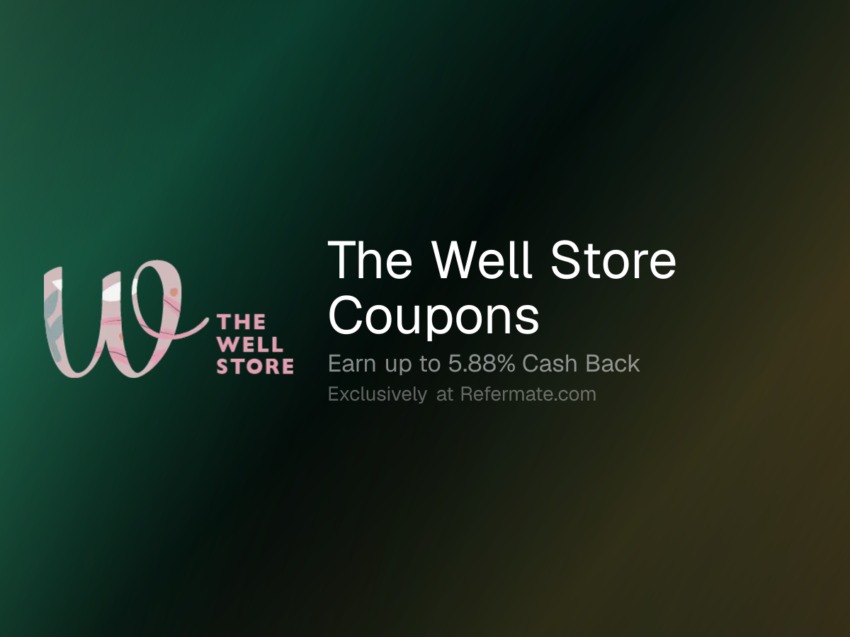 The Well Store Promo Codes - 34 Verified - 15% Off + Up to 5.88% Cash ...